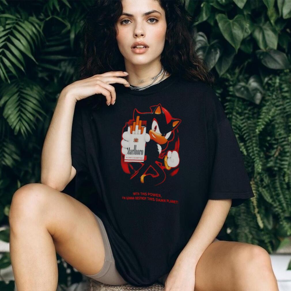 Shadow Smoking Destroy This Damn Planet Cigarette Meme shirt