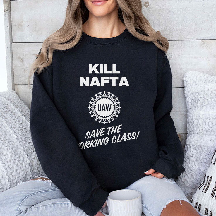 Shawn Fain UAW Kill NAFTA Save The Working Class Shirt
