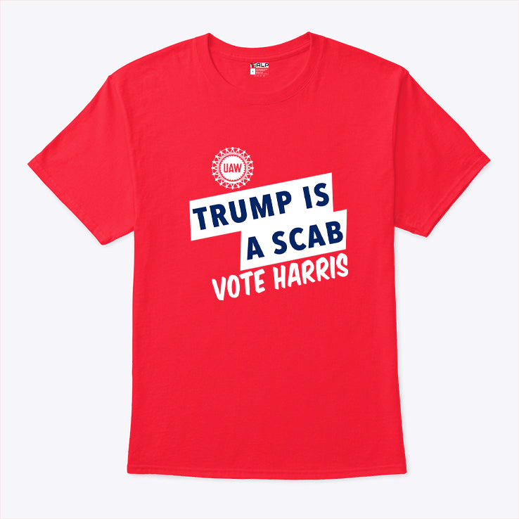 Shawn Fain Trump Is Scab Vote Harris T Shirt