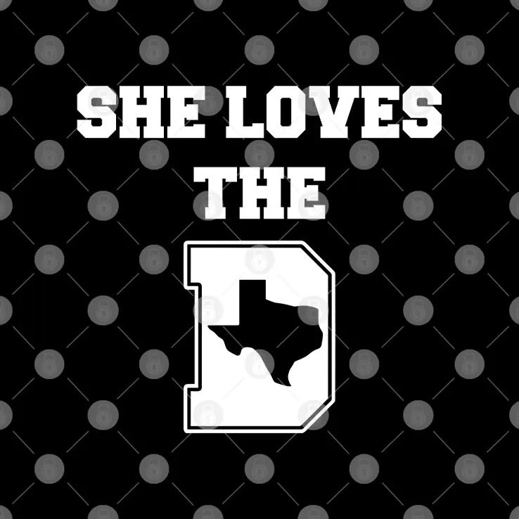 She Loves the D Dallas Texas Pride T Shirt