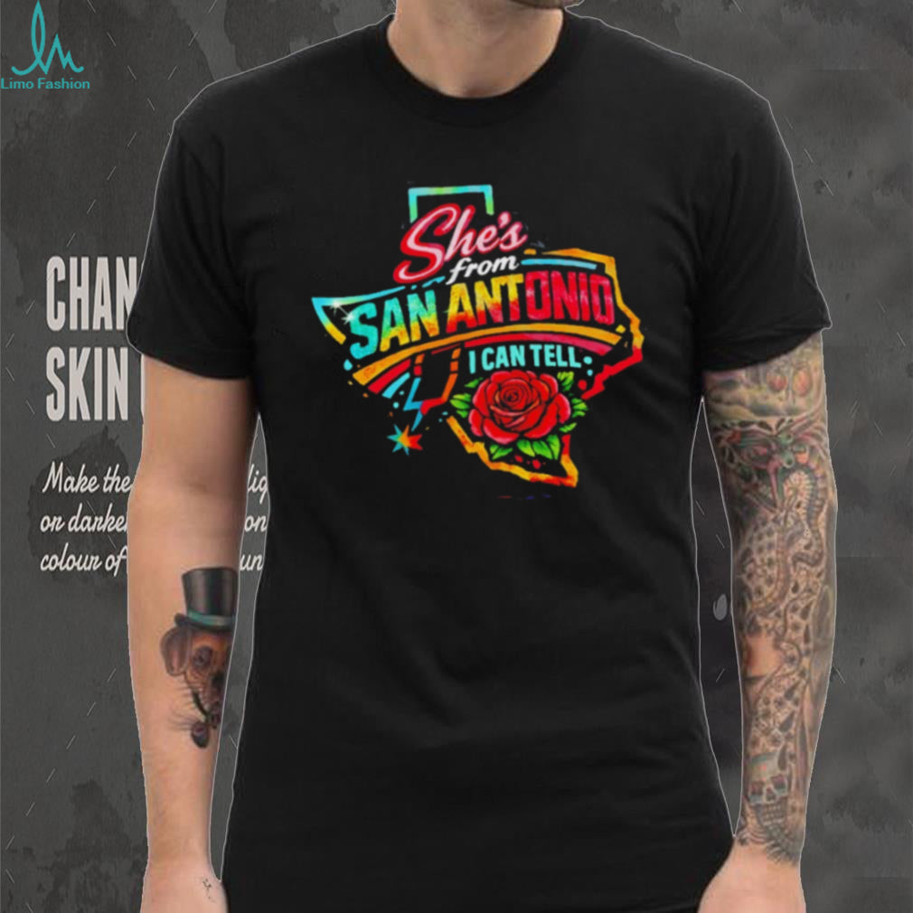 She’s From San Antonio I Can Tell Texas Rose Graphic T Shirt
