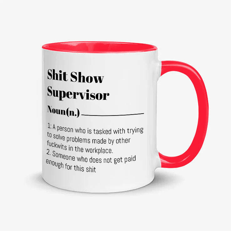 Shit Show Supervisor Definition Mug