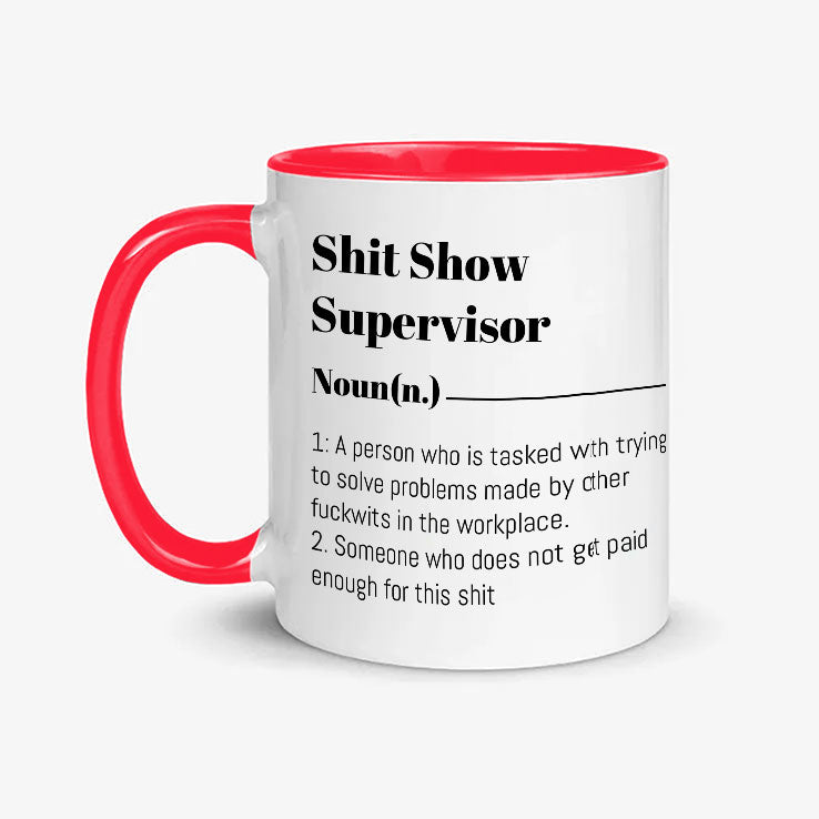 Shit Show Supervisor Definition Mug