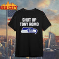 Shut Up Tony Romo Seahawks Shirt