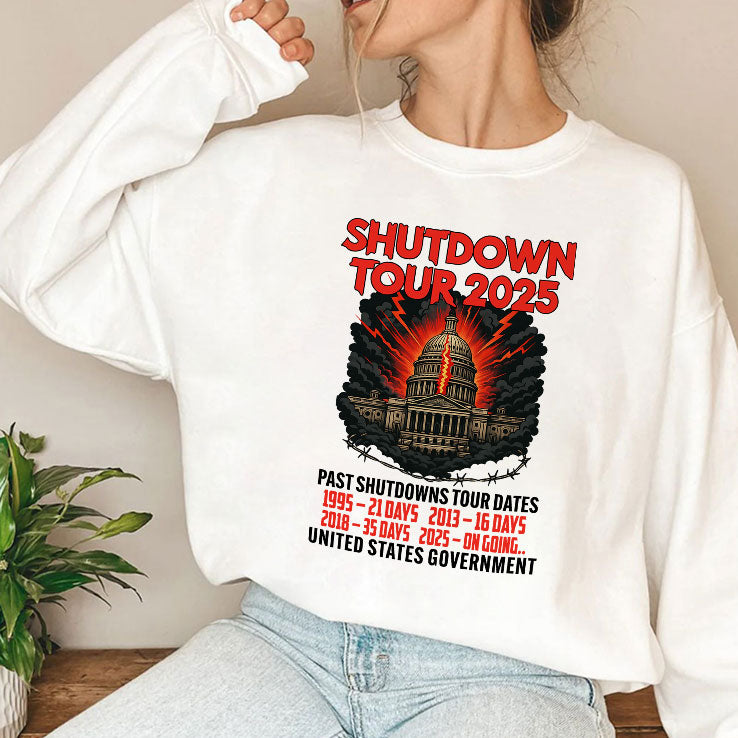 Government Shutdown Tour 2025 Past Shutdowns Tour Dates 1995-21 Days 2013-16 Days 2018-35 Days 2025-On Going T Shirt