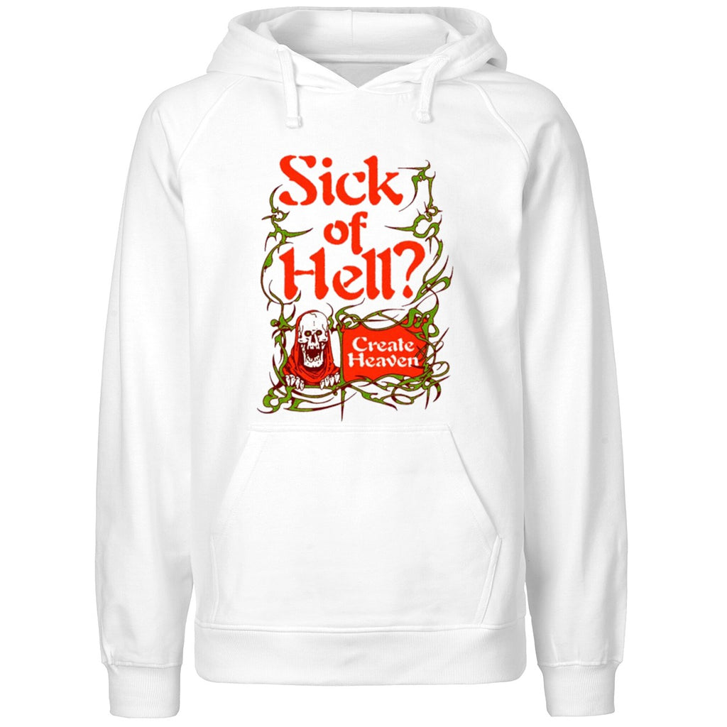 Sick Of Hell Create Heaven Shirt