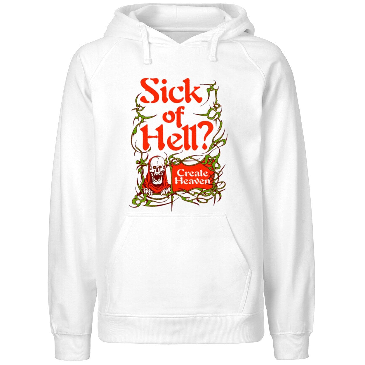 Sick Of Hell Create Heaven Shirt