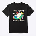 Silly Goose Teacher Club T Shirt