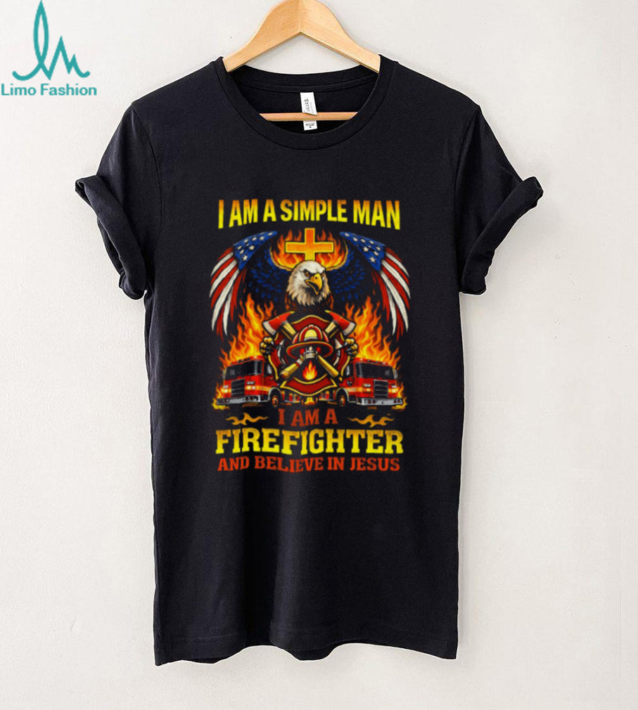 Simple Man Firefighter and Jesus American Eagle Patriotic T Shirt