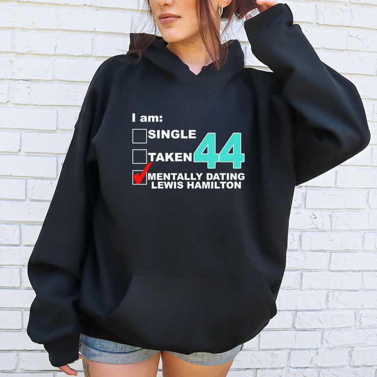 Single Taken Mentally Dating Lewis Hamilton Shirt