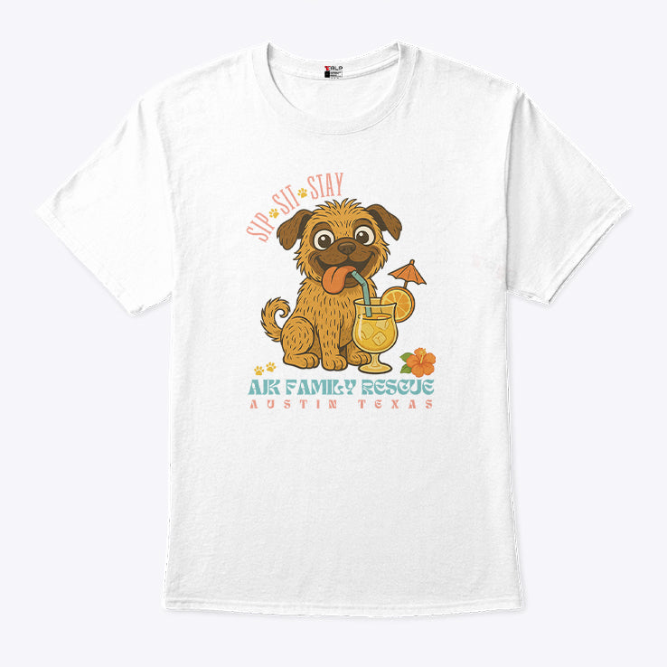 Sip Sit Stay AJK Family Rescue Austin Texas Shirt