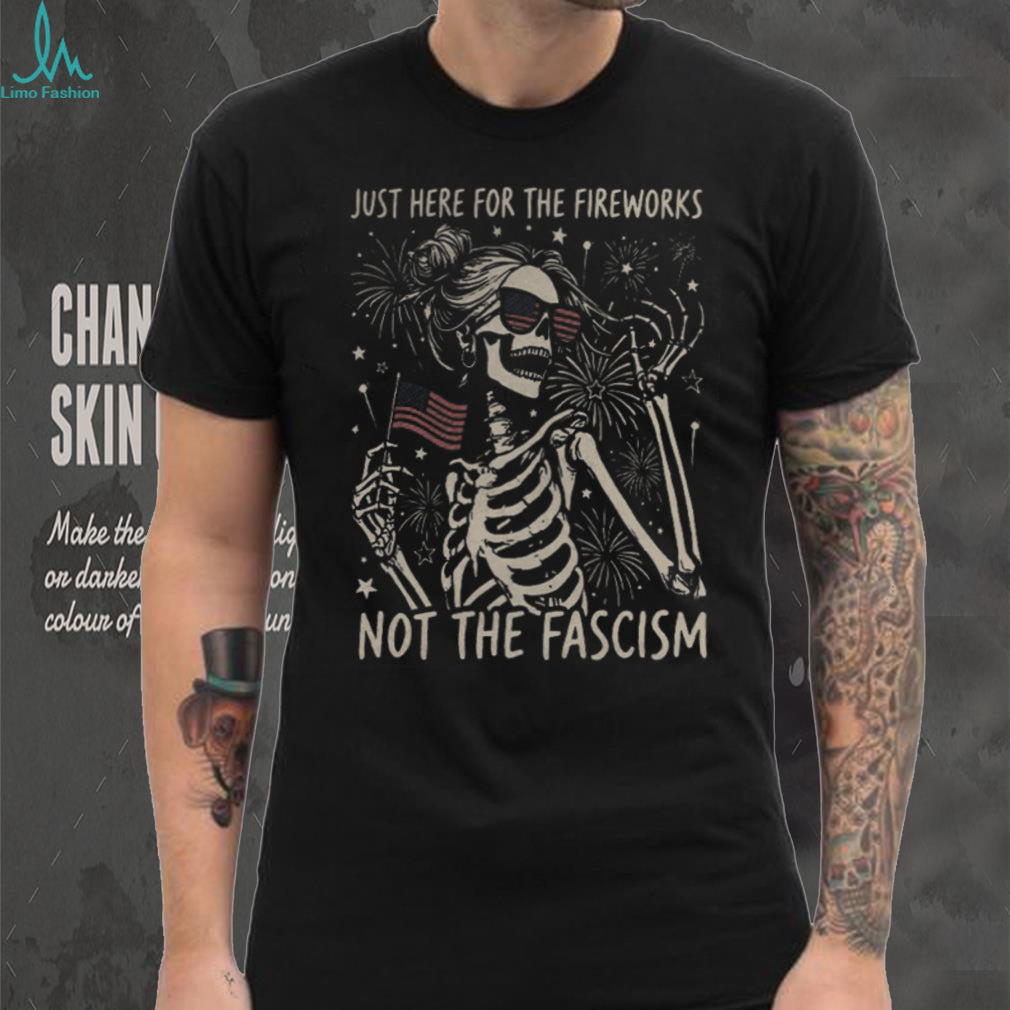 Skeleton Fireworks Fourth of July Funny Quote Patriotic Shirt