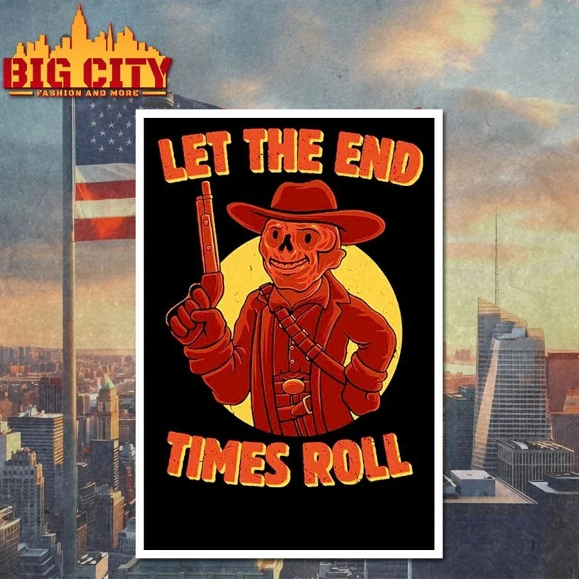 Skeleton Let the End Times Roll t-shirt