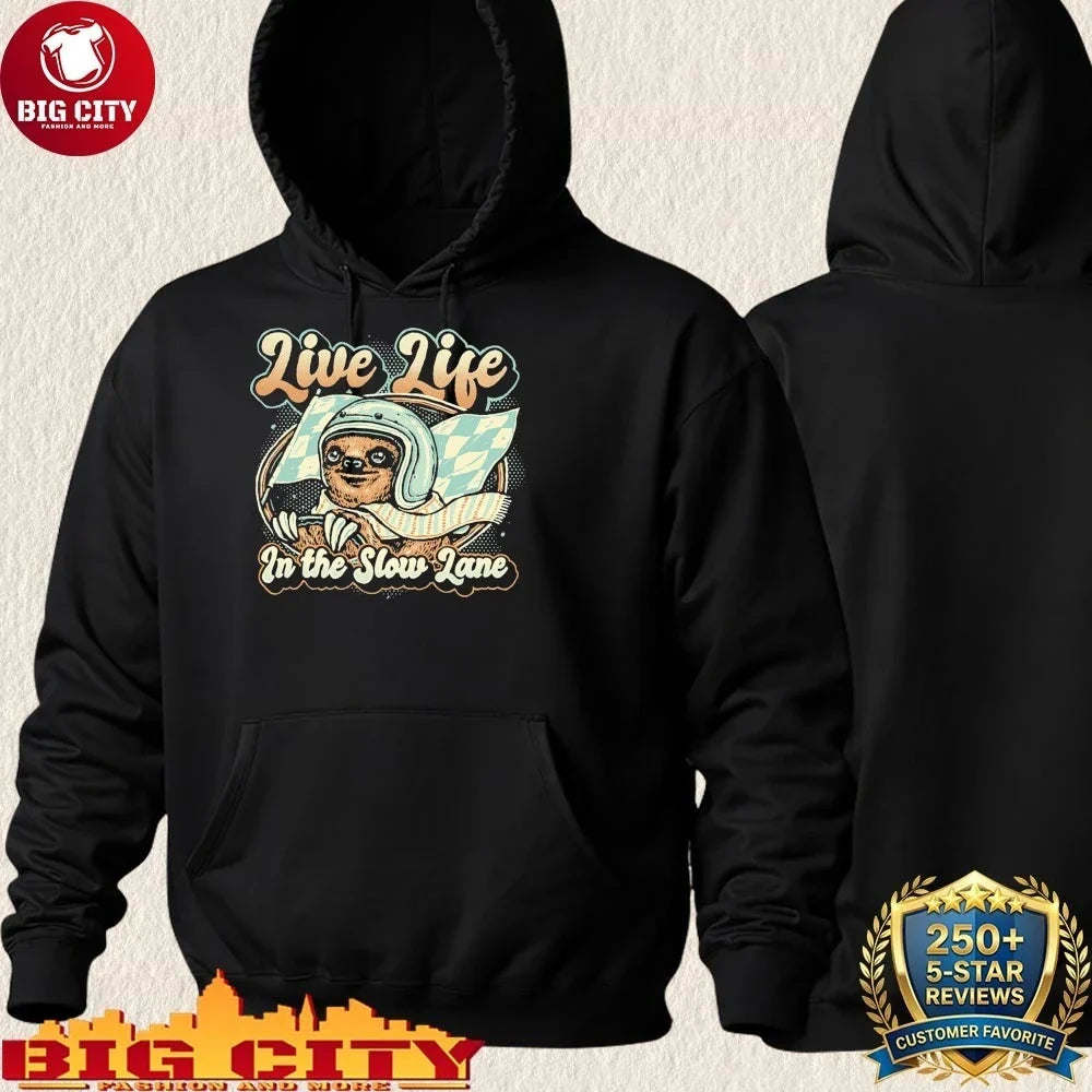 Sloth Live Life In The Slow Lane Shirt