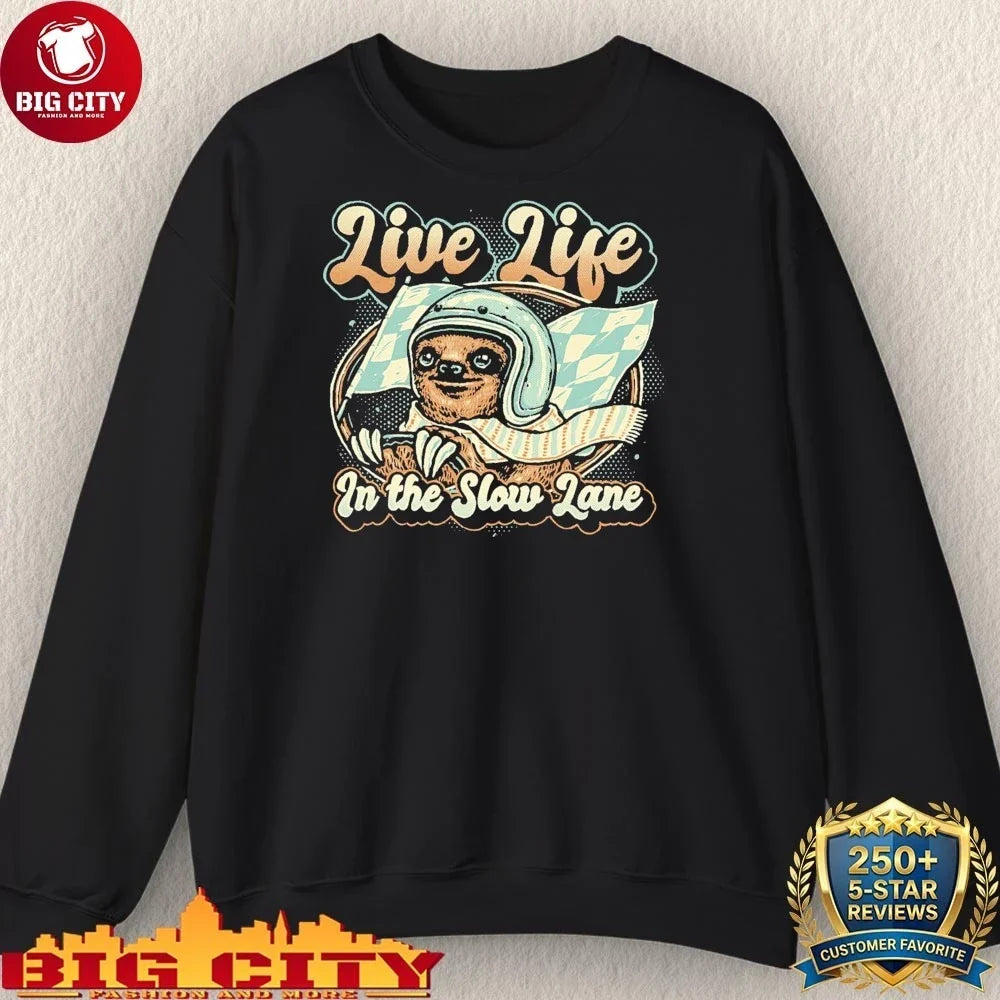 Sloth Live Life In The Slow Lane Shirt