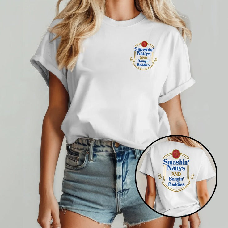 Smashin’ Nattys And Bangin’ Baddies Shirt