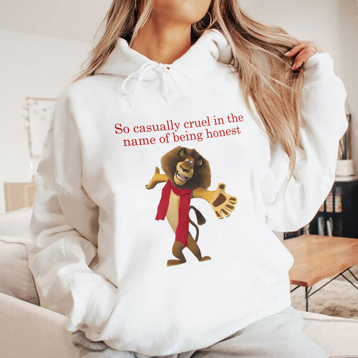 So Casually Cruel In The Name Of Being Honest Alex The Lion T-Shirt