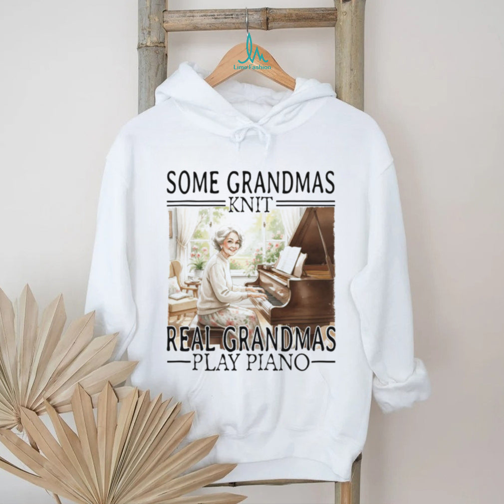 Some Grandmas Knit Real Grandmas Play Piano Classical Music T Shirt