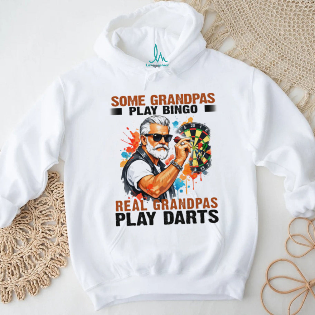 Some Grandpas Play Bingo Real Grandpas Play Darts T Shirt