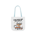 Some People Are Like A Bag Of Pampers Duck Tote Bag