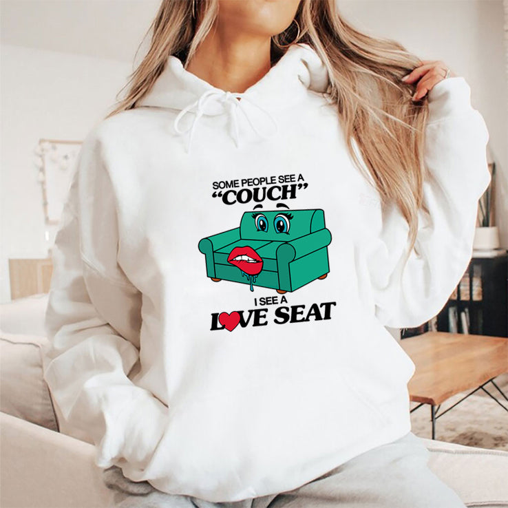 Some People See A Couch I See A Love Seat T Shirt