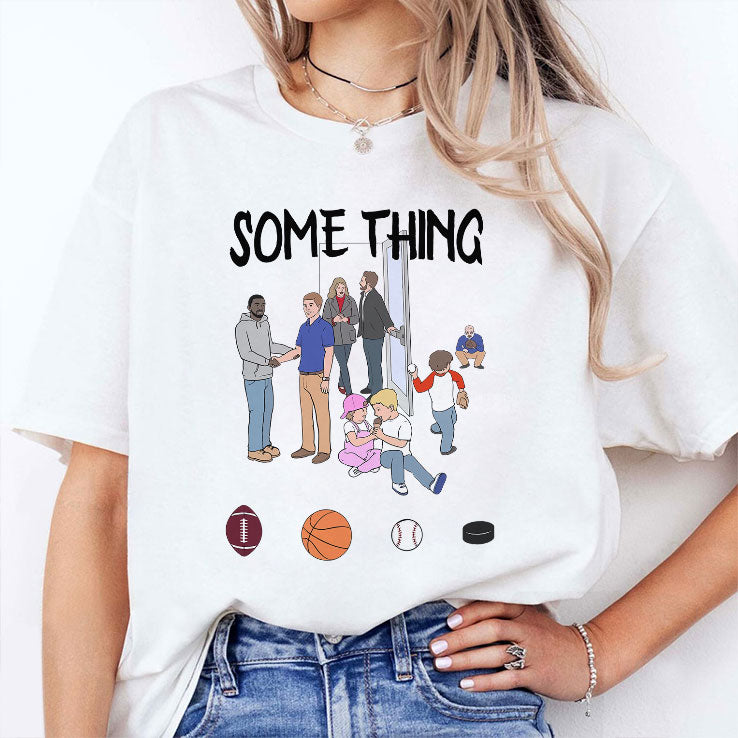 Some Things Are Bigger Than Sports T Shirt