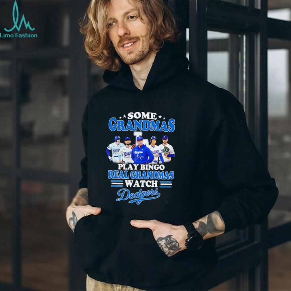 Some grandmas play bingo real grandmas watch Los Angeles Dodgers shirt
