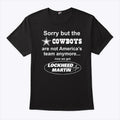 Sorry But The Cowboys Are Not America’s Team Anymore Now We Got Lockheed Martin Shirt