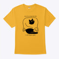 Sorry For Acting Like That It Will Happen Again T Shirt
