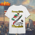 Sorry Girls, I Only Hang With Models Shirt