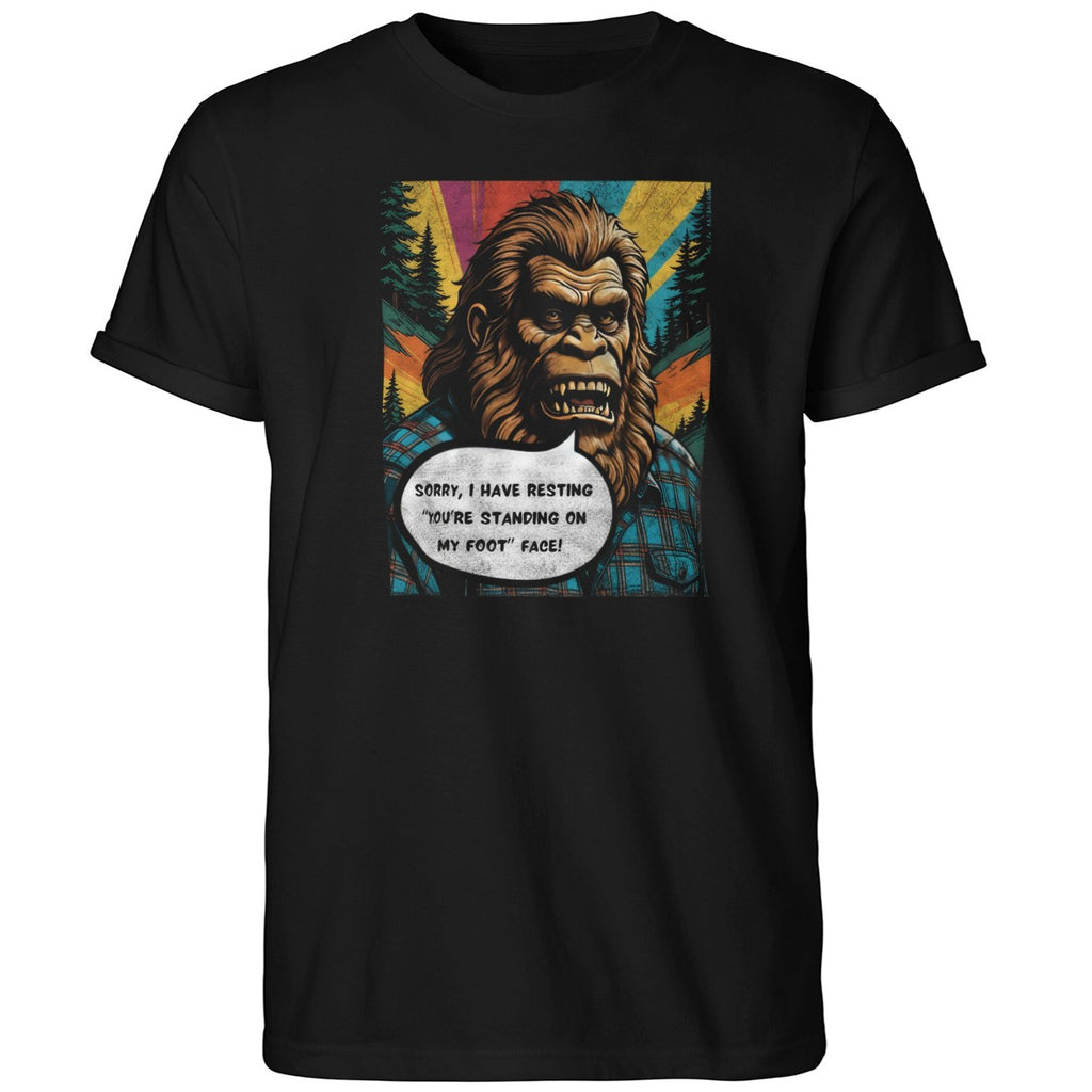 Sorry I Have Resting You’re Standing On My Foot Face Shirt