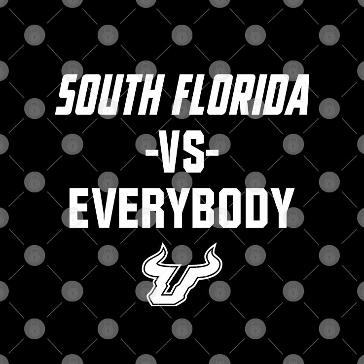 South Florida Bulls South Florida Vs Everybody Shirt