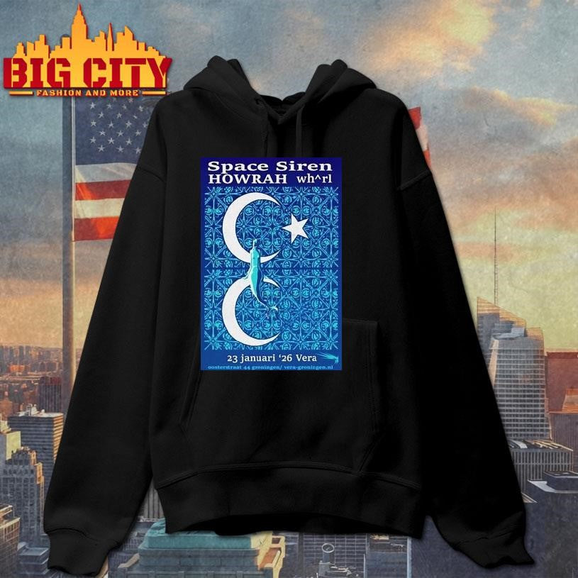 Space Siren Howrah 1 23 2026 Groningen Nl Shirt