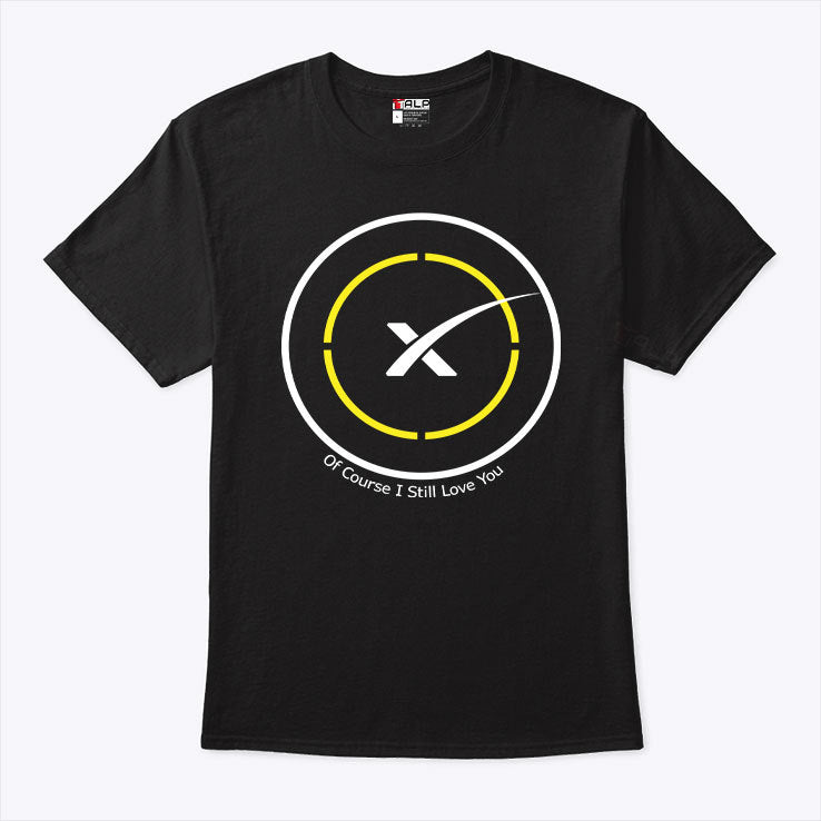 SpaceX Landing Pad Of Course I Still Love You Shirt