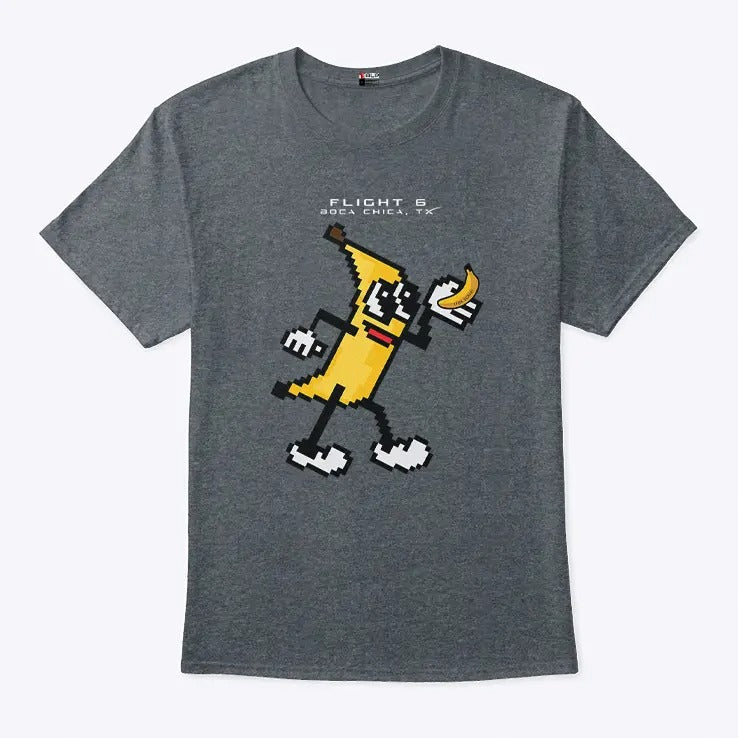 SpaceX Starship Flight 6 It’s Bananas T Shirt