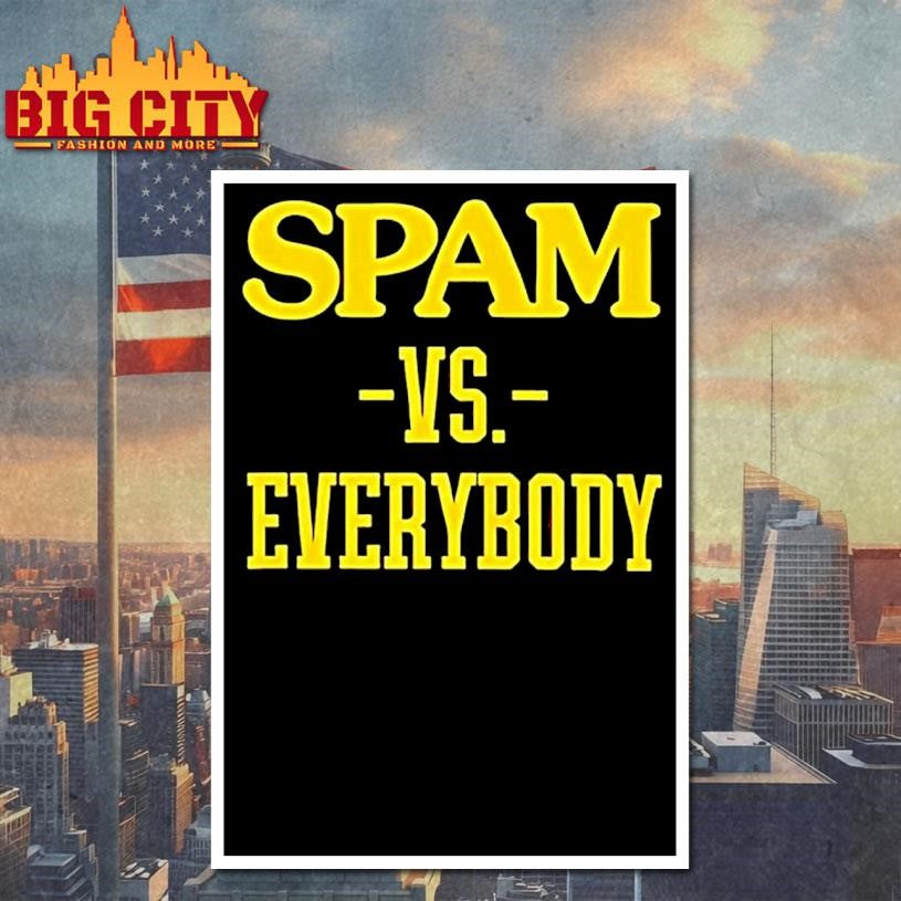 Spam Vs Everybody 2026 Shirt