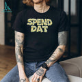 Spend Dat Cash Stack Money Typography Hip Hop T Shirt