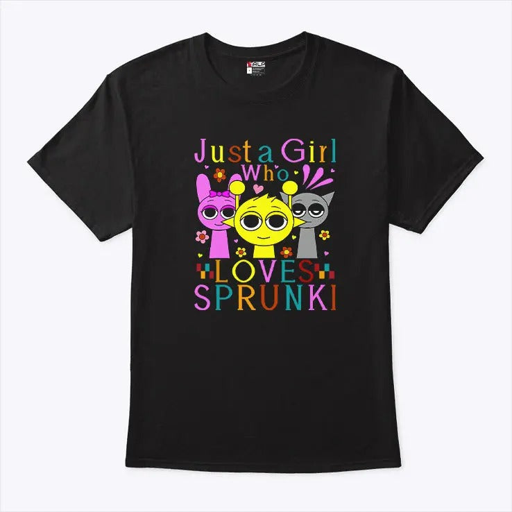 Sprunki Just A Girl Who Loves Sprunki T Shirt