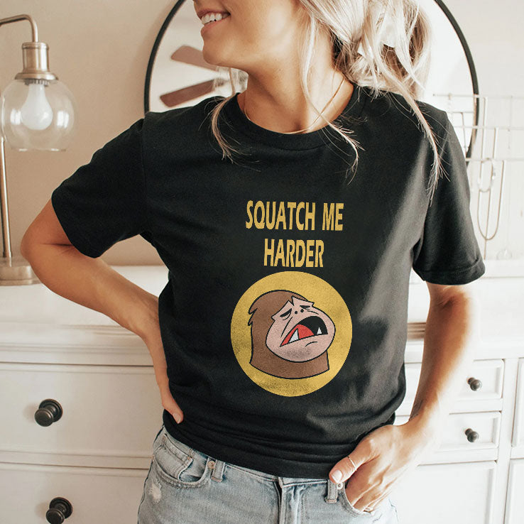 Squatch Me Harder Funny Bigfoot Meme T Shirt