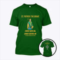 St. Patrick The Brave Christ With Me Christ Before Me Shirt