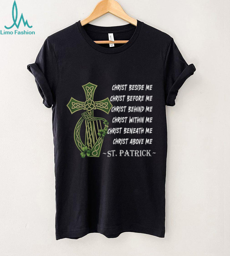 St. Patrick’s Blessing Christ Beside Me Celtic Cross Harp Irish T Shirt