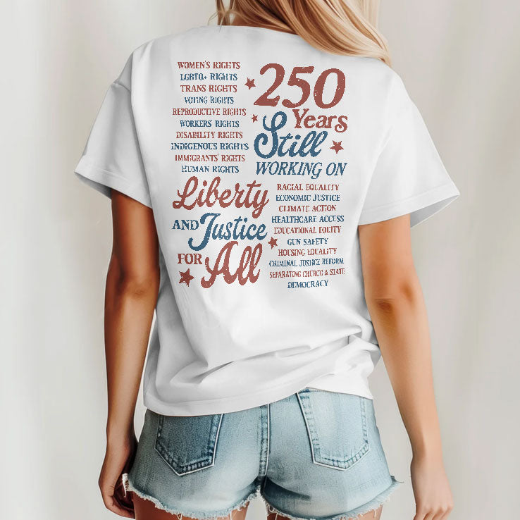 Stars And Stripes And Human Rights Liberty And Justice For All 250 Years Shirt