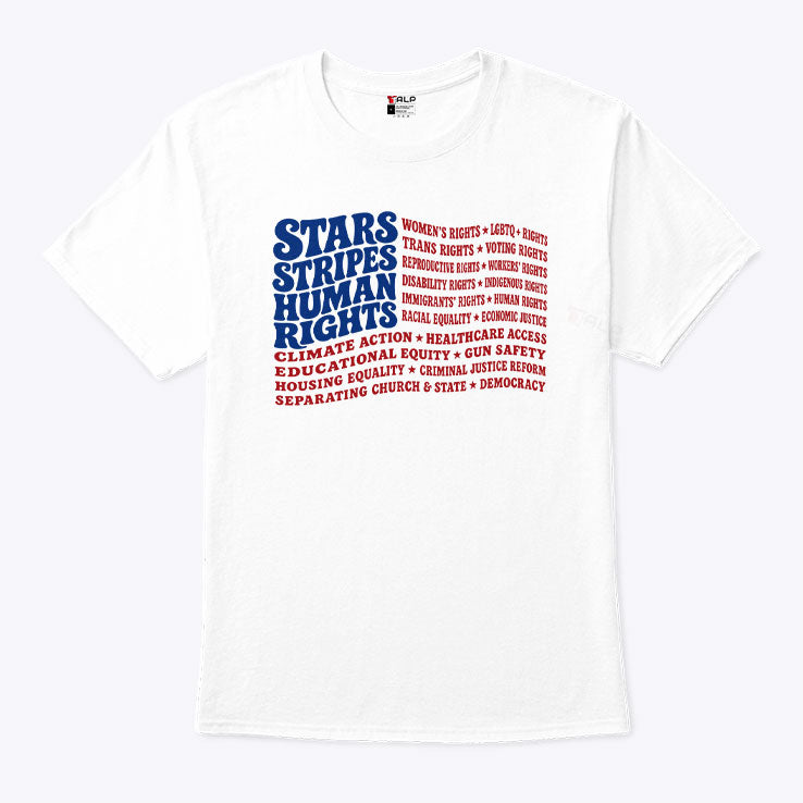 Stars And Stripes And Human Rights USA Flag Liberal Patriotic Equal Rights Shirt