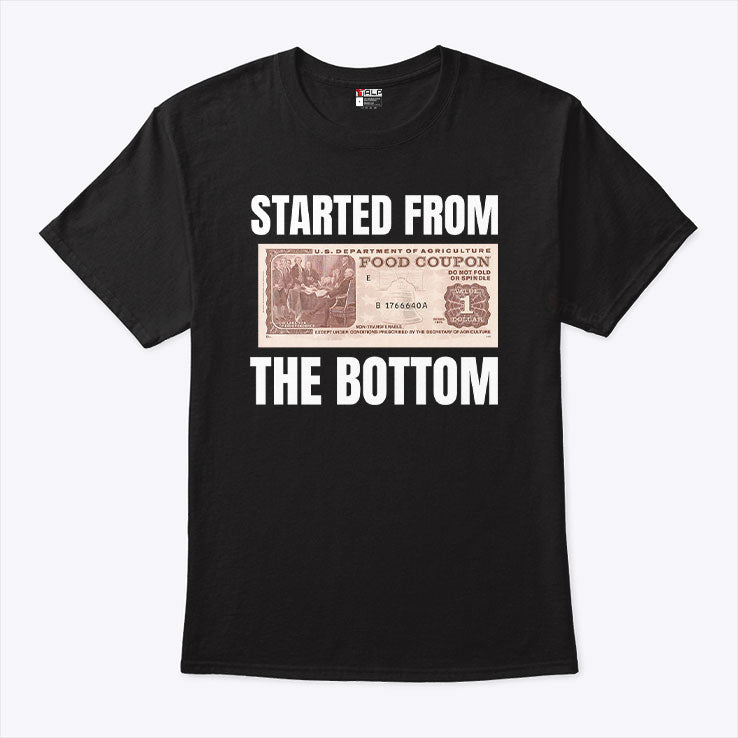 Started From The Bottom Food Coupon T Shirt