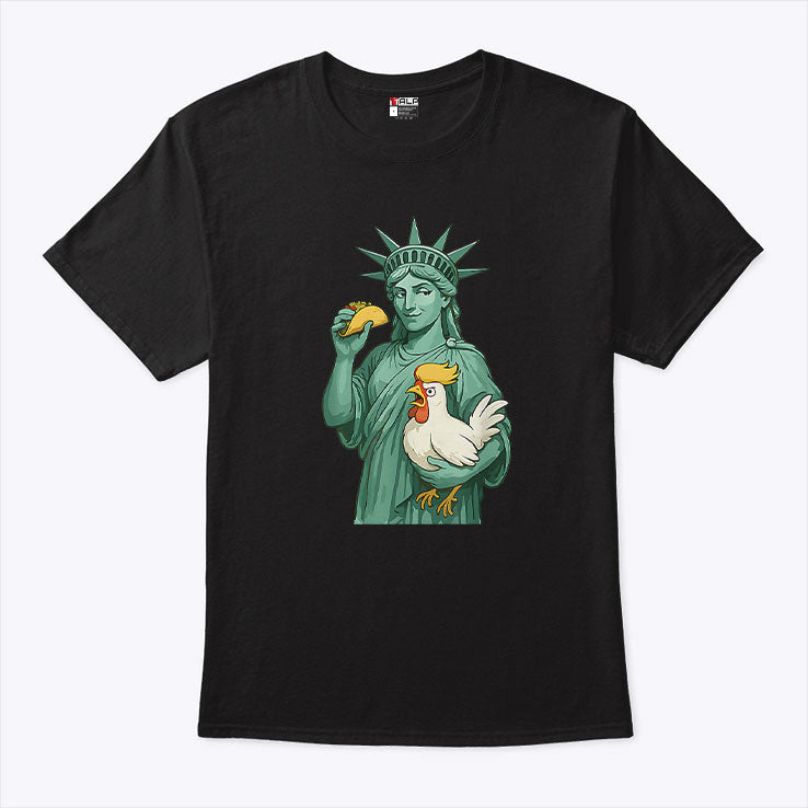Statue Of Liberty TACO Trump Always Chickens Out Funny 2025 T Shirt