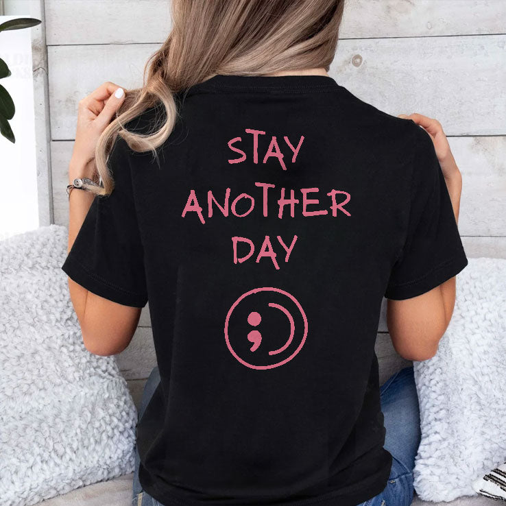 Stay Another Day SAD Mental Health Awareness T Shirt