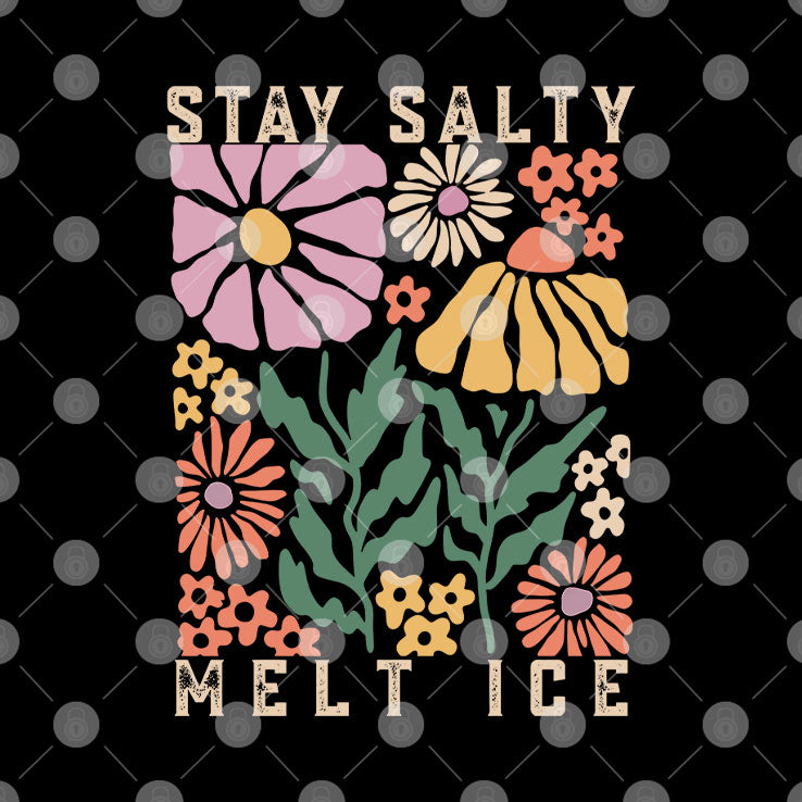 Stay Salty Melt ICE Abolish ICE T Shirt