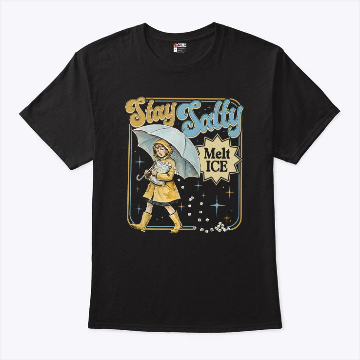 Stay Salty Melt ICE Anti ICE T Shirt
