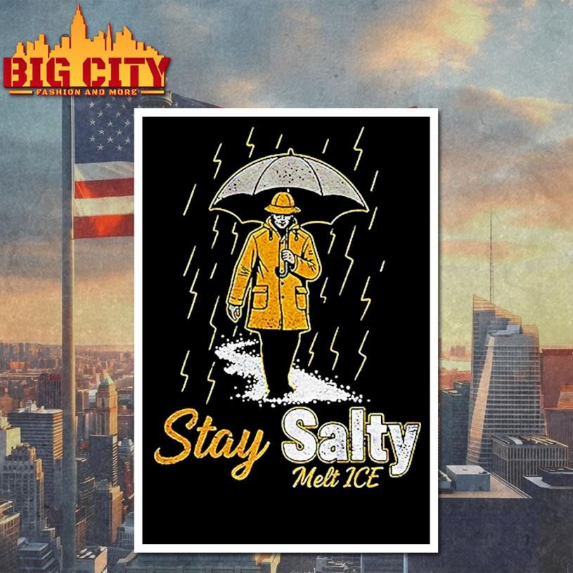 Stay Salty Melt Ice Anti Trump Political Shirt
