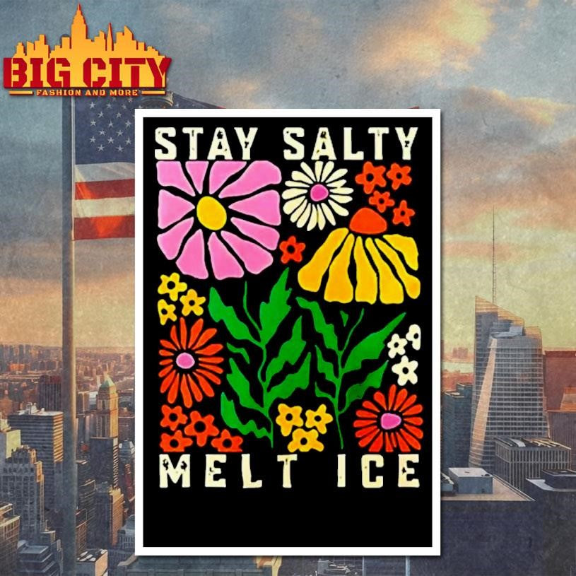 Stay Salty Melt Ice Flower Abolish Ice Shirt